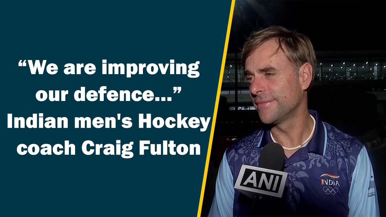 `We are improving our defence` Indian men`s Hockey coach Craig Fulton